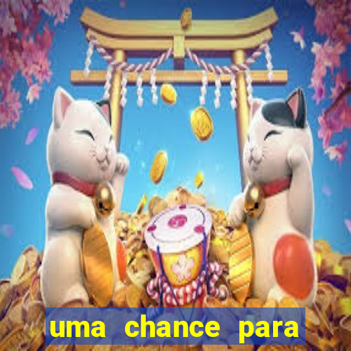 uma chance para lutar filme completo dublado